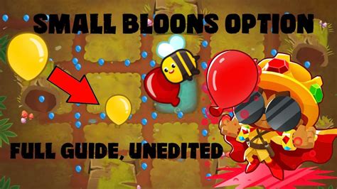 New comments cannot be posted and votes cannot be cast. . How to get small bloons btd6